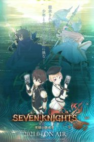 Seven Knights Revolution: Eiyuu no Keishousha