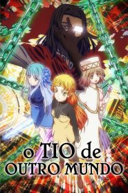 Isekai Ojisan : 1 Temporada