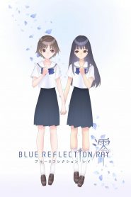 Blue Reflection Ray: Temporada 1