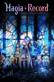 Magia Record: Mahou Shoujo Madoka Magica: 1 Temporada